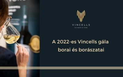 A 2022-es Vincells gála borai és borászatai